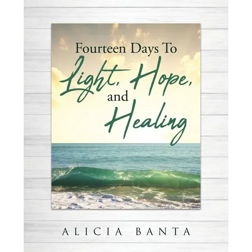 Fourteen Days To Light, Hope, and Healing