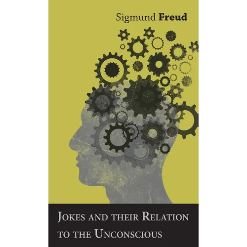 Jokes and their Relation to the Unconscious - Hardcover