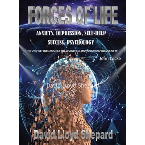 Forces of Life: Anxiety, Depression, Self-Help, Social Skills, Success