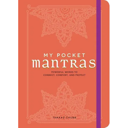 My Pocket Mantras: Powerful Words to Connect, Comfort, and Protect