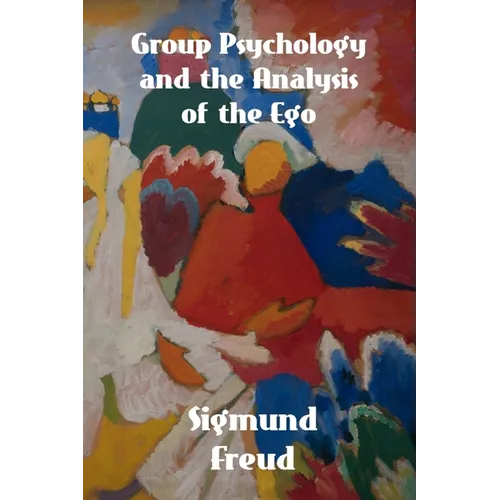 Group Psychology and The Analysis of The Ego