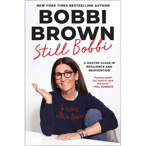 Still Bobbi: Lessons on Building a Beautiful Life