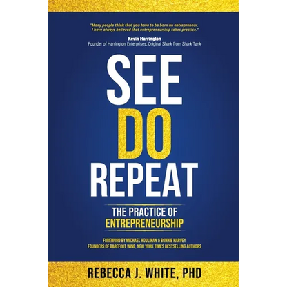 See Do Repeat: The Practice of Entrepreneurship - Paperback