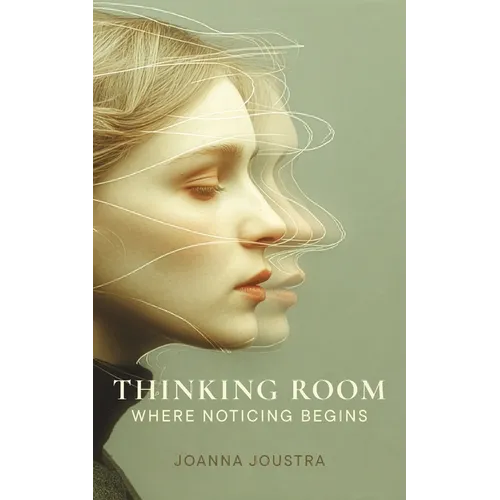 Thinking Room: Where Noticing Begins