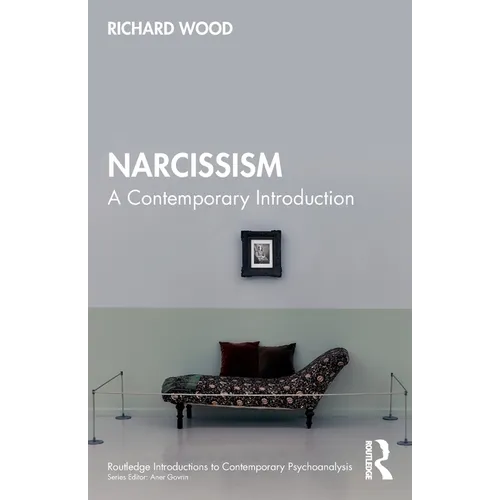 Narcissism: A Contemporary Introduction - Paperback