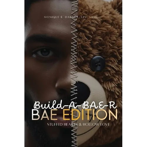 Build-A-BAE-R (Bae Edition): Stuffed Hearts & Hollow Love