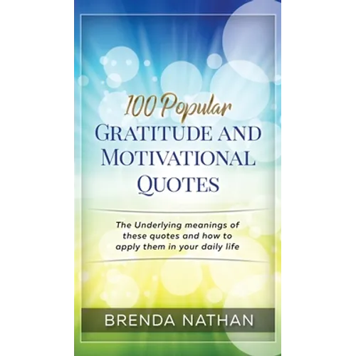 100 Popular Gratitude and Motivational Quotes