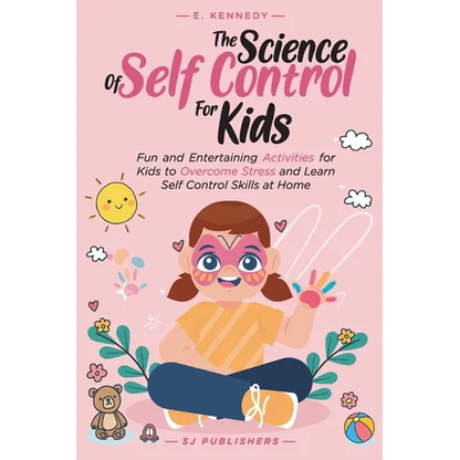 The Science of Self Control for Kids