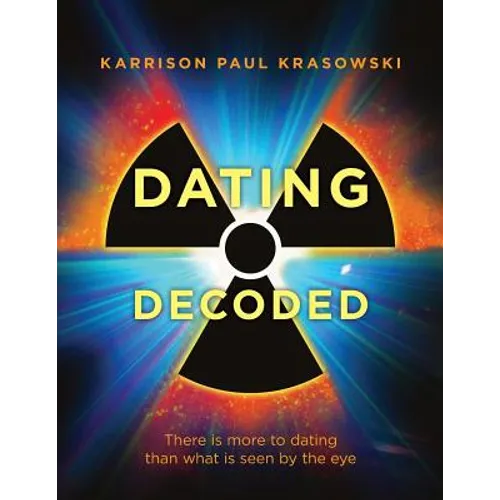 Dating Decoded: There is more to dating than what is seen by the eye!