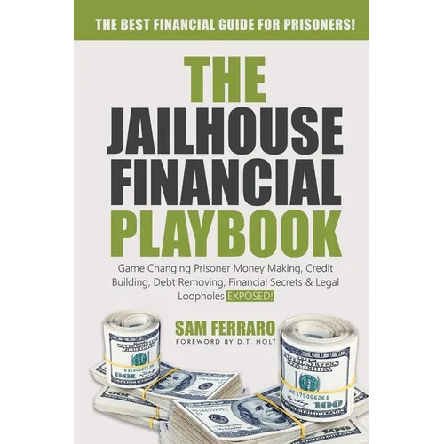 The Jailhouse Financial Playbook