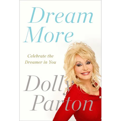 Dream More: Celebrate the Dreamer in You - Paperback