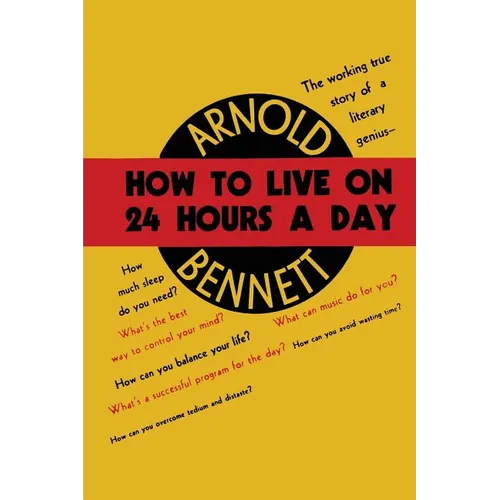 How to Live on Twenty-Four Hours a Day