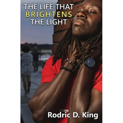 The Life That Brightens the Light