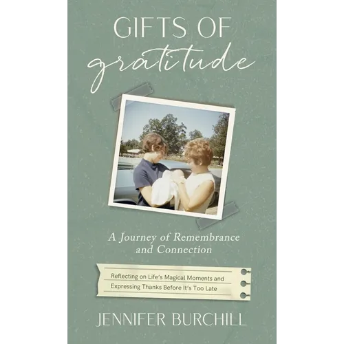 Gifts of Gratitude: A Journey of Remembrance and Connection