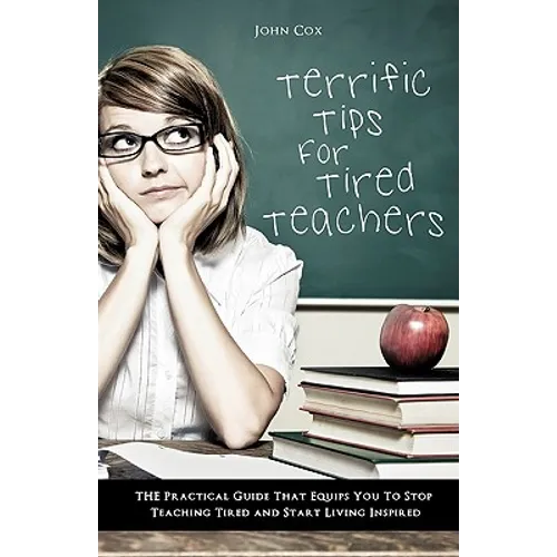 Terrific Tips For Tired Teachers - Paperback