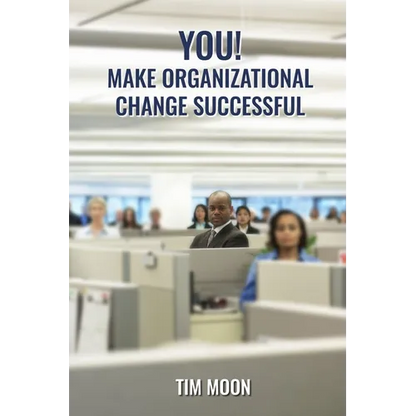 You!: Make Organizational Change Successful - Paperback
