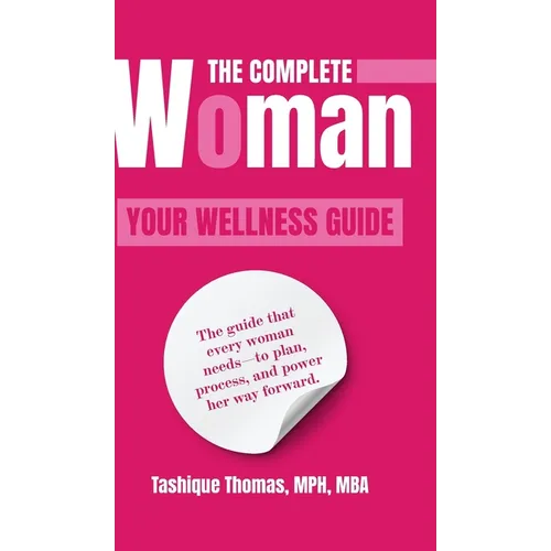 The Complete Woman: Your Wellness Guide