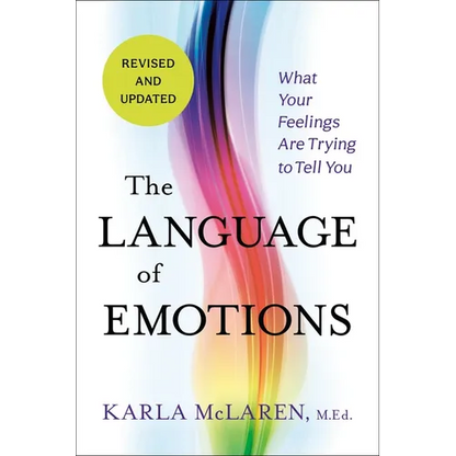 The Language of Emotions: What Your Feelings Are Trying to Tell You: Revised and Updated - Paperback