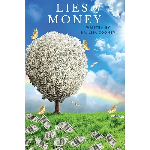 The Lies of Money: Who Are You Being