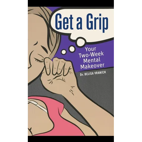 Get a Grip: Your Two-Week Mental Makeover