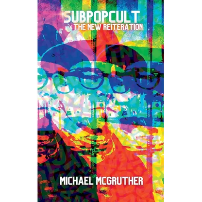 Sub Pop Cult - The New Reiteration - Paperback