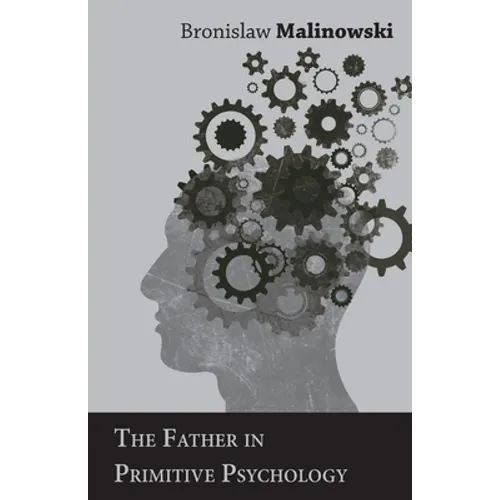 The Father in Primitive Psychology
