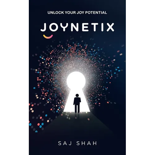 Joynetix: Unlock Your Joy Potential