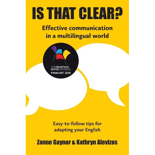 Is That Clear?: Effective communication in a multilingual world