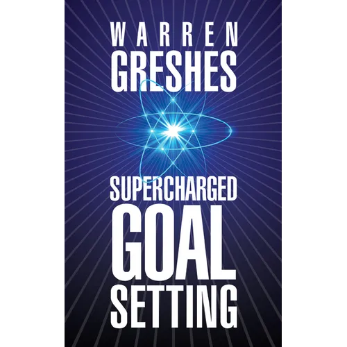 Supercharged Goal Setting