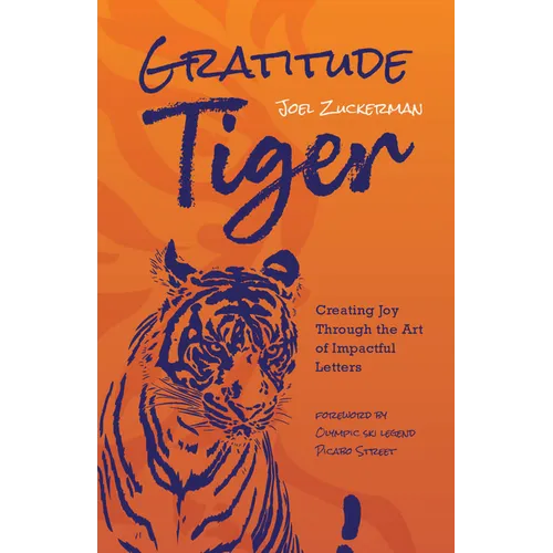 Gratitude Tiger: Creating Joy Through the Art of Impactful Letters