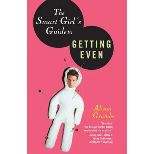The Smart Girl's Guide to Getting Even