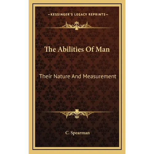 The Abilities Of Man: Their Nature And Measurement