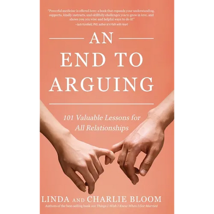 An End to Arguing: 101 Valuable Lessons for All Relationships - Hardcover