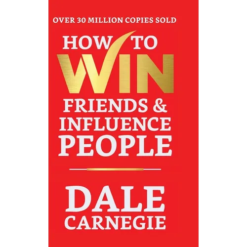 How to Win Friends and Influence People