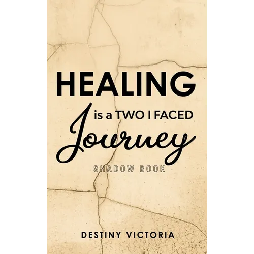 Healing is a Two-Faced Journey: Shadow Book