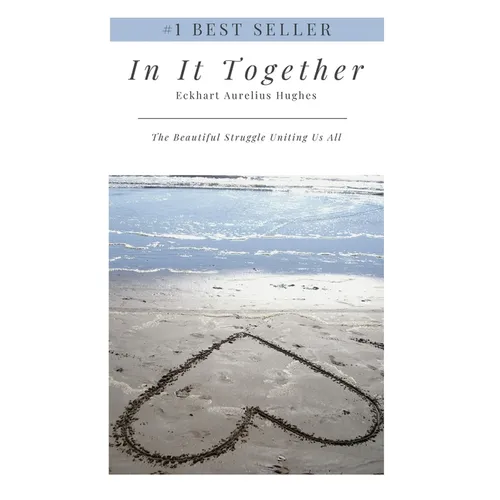 In It Together: The Beautiful Struggle Uniting Us All - Hardcover