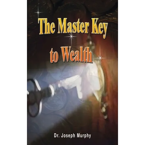 The Master Key to Wealth