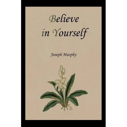 Believe in Yourself - Paperback
