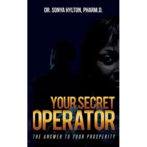 Your Secret Operator: The Answer To Your Prosperity