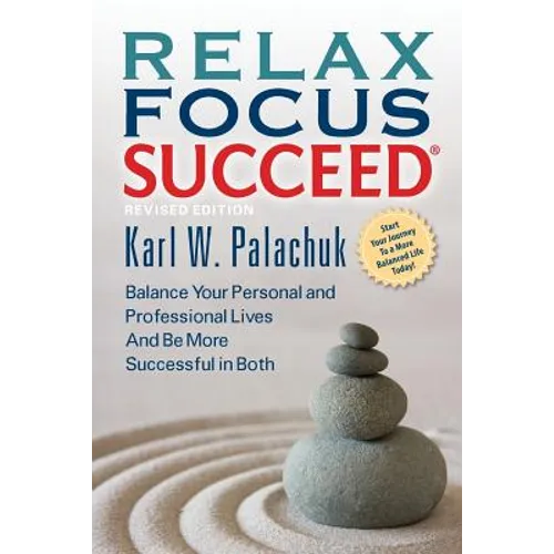 Relax Focus Succeed - Revised Edition