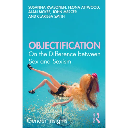 Objectification: On the Difference Between Sex and Sexism