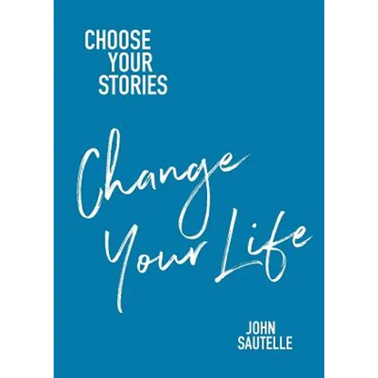 Choose Your Stories, Change Your Life - Paperback