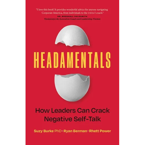 Headamentals: How Leaders Can Crack Negative Self-Talk