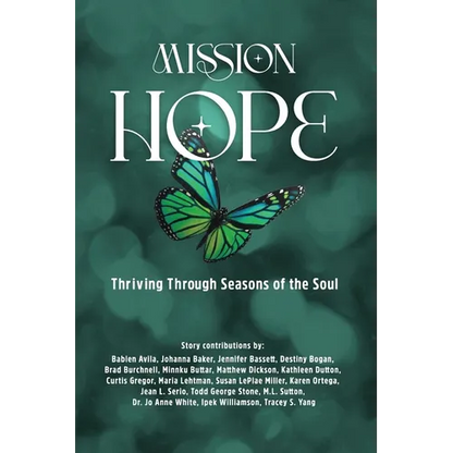 Mission Hope: Thriving Through Seasons of the Soul