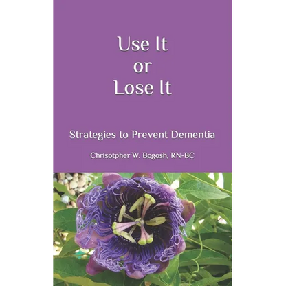 Use It or Lose It: Strategies to Prevent Dementia
