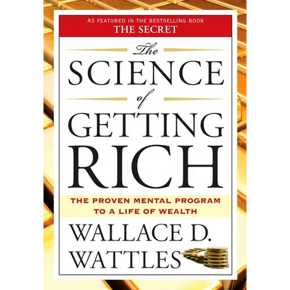 The Science of Getting Rich: The Proven Mental Program to a Life of Wealth