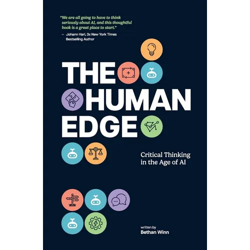The Human Edge: Critical Thinking in the Age of AI