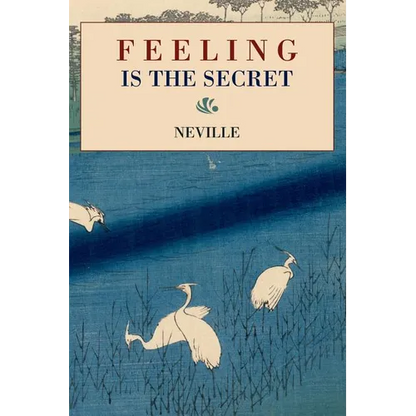 Feeling Is the Secret - Paperback