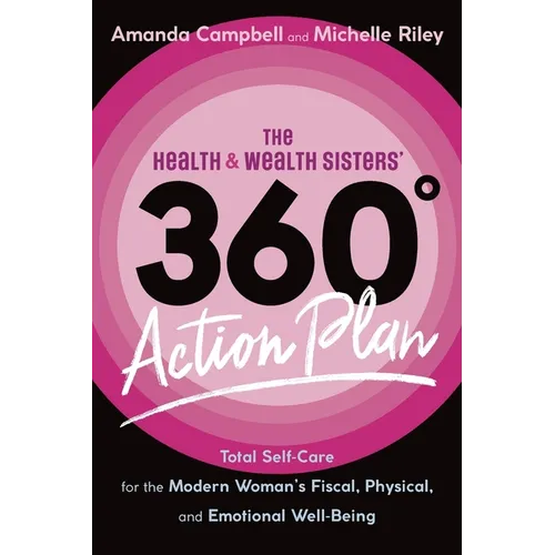 The Health & Wealth Sisters' 360° Action Plan