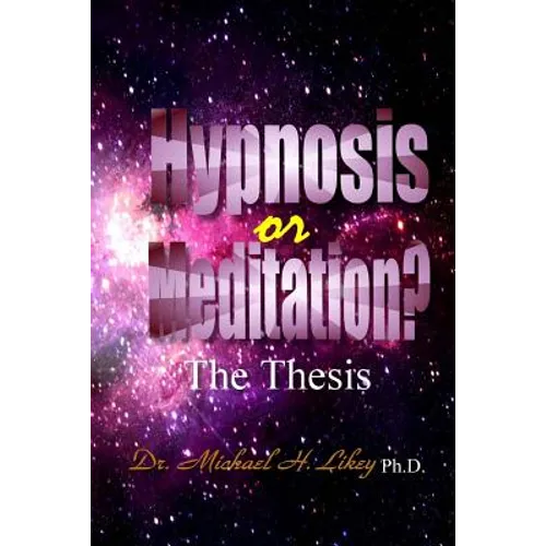 Hypnosis or Meditation?